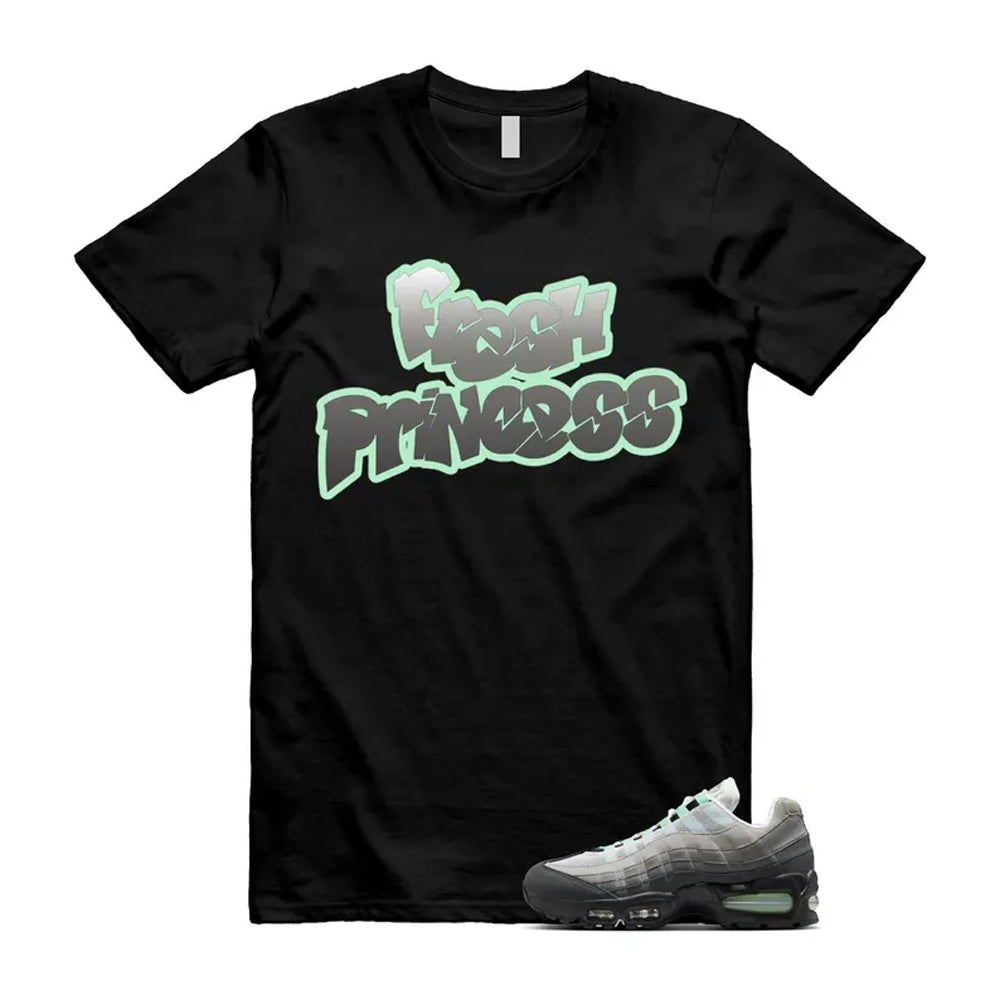 Air Max 95 Fresh Mint Big Bubble Black White Grey Shirt To Match Fresh Princess T-Shirt 2026