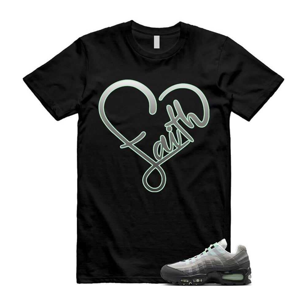 Air Max 95 Fresh Mint Big Bubble Black White Grey Shirt To Match Faith T-Shirt 2026
