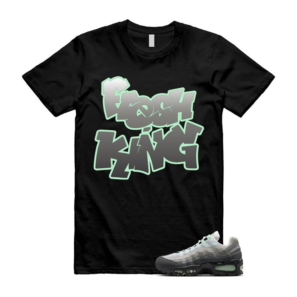 Air Max 95 Fresh Mint Big Bubble Black White Grey Shirt To Match Fresh King T-Shirt 2026
