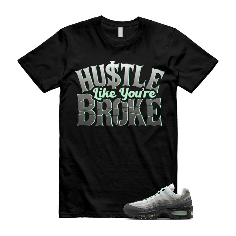 Air Max 95 Fresh Mint Big Bubble Black White Grey Shirt To Match Broke T-Shirt 2026