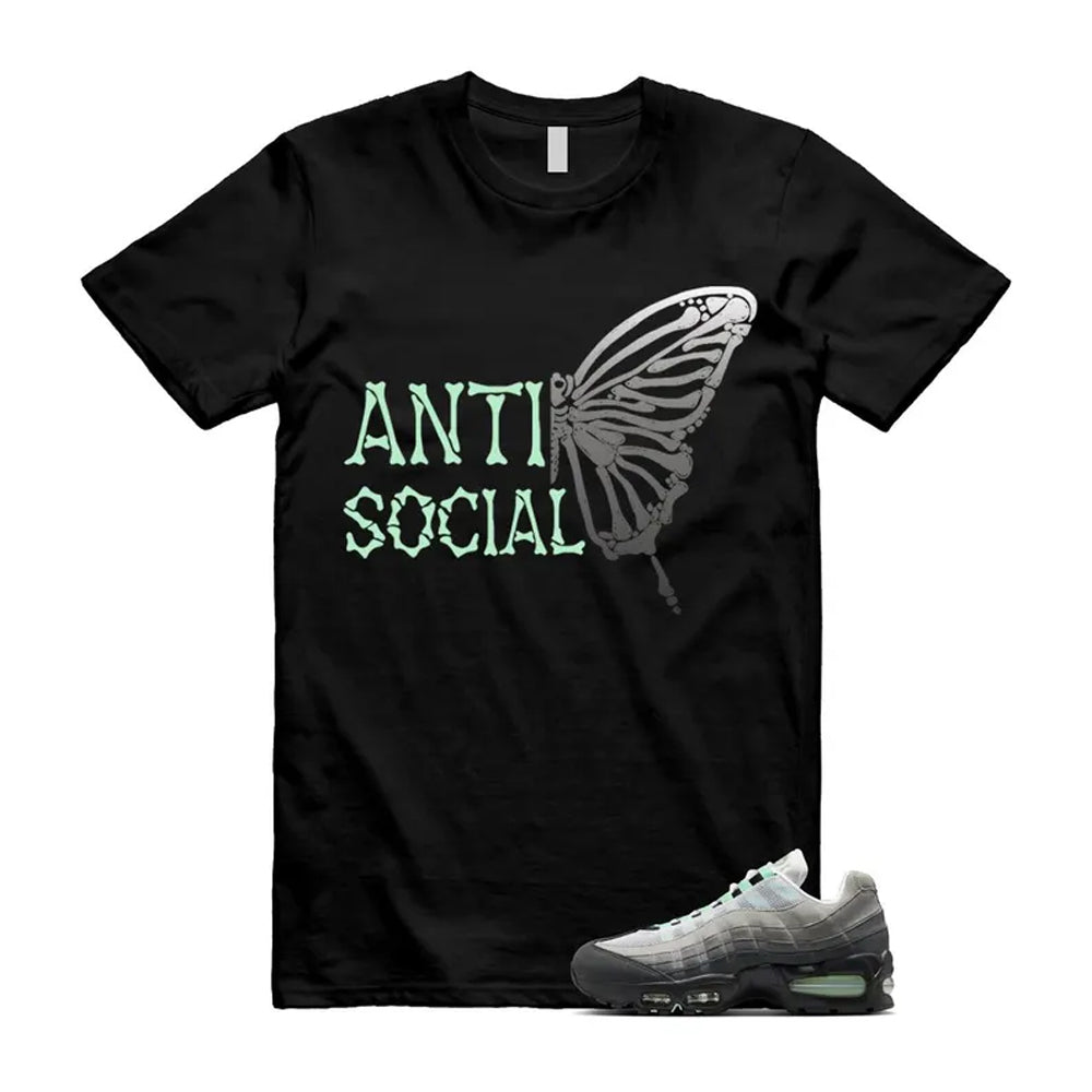 Air Max 95 Fresh Mint Big Bubble Black White Grey Shirt To Match Anti Social Butterfly T-Shirt 2026