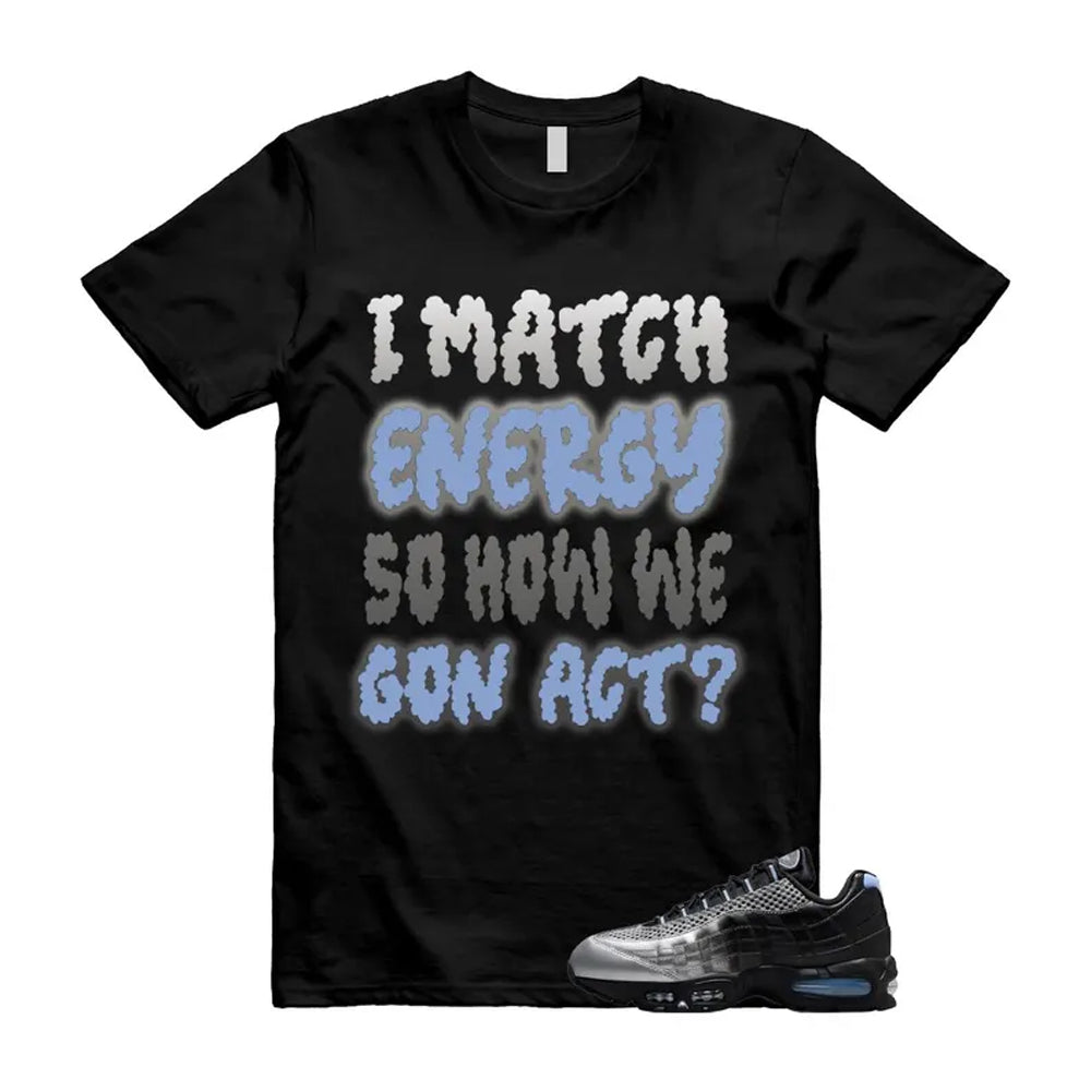 Air Max 95 Palace Black Silver Aluminum OG Big Bubble Shirt To Match I Match Energy T-Shirt 2026