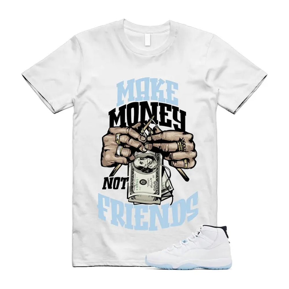 11 Legend Blue White Black Shirt To Match Make Money T-Shirt