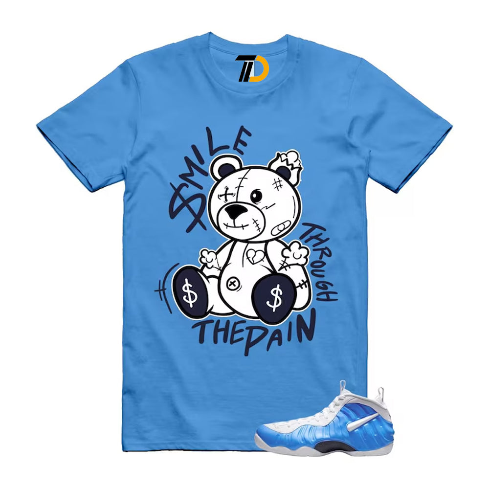 Foamposite University Blue White Midnight Navy Air Pro 2026 Shirt To Match Smile Through The Pain T-Shirt