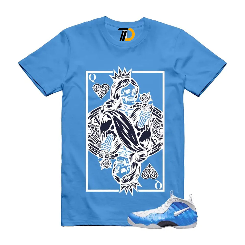 Foamposite University Blue White Midnight Navy Air Pro 2026 Shirt To Match Queen Card T-Shirt