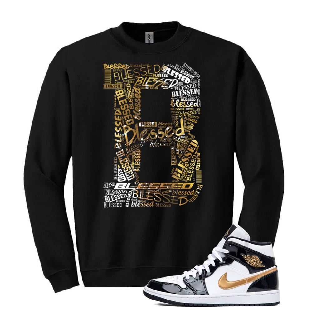 Jordan 1 Metallic Gold Patent Black White Sneaker Forever Blessed Sweatshirt Match 852542-007 Match Sneaker Tee