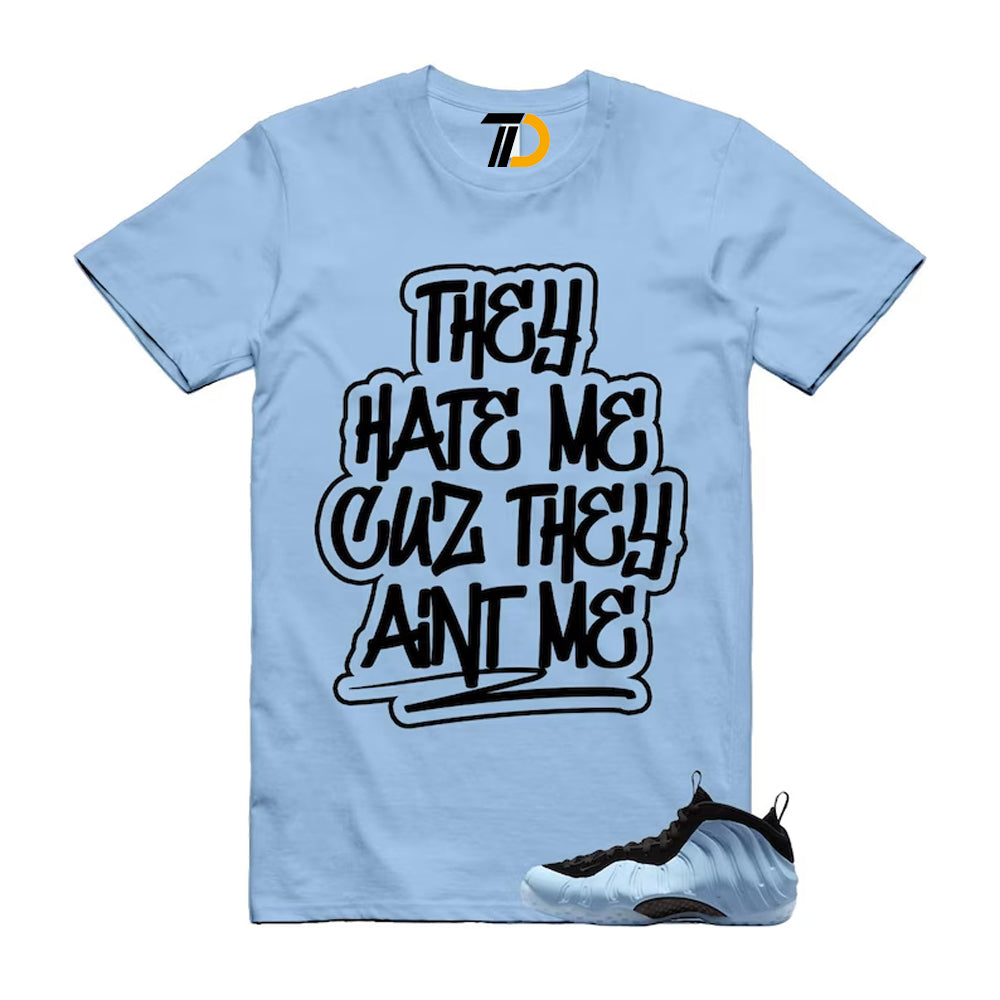 Foamposite Psychic Blue Black Air One Shirt To Match Aint Me Streetwear T-Shirt 2025