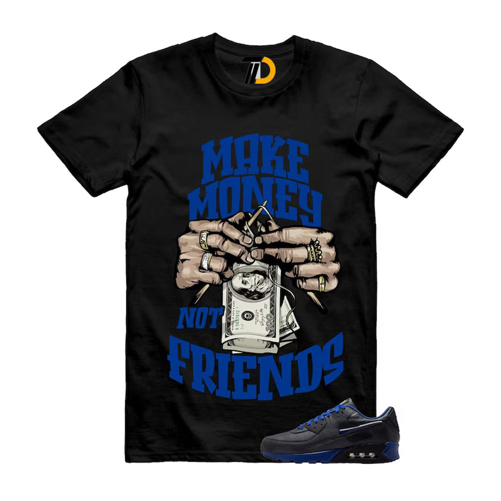 Air Max 90 Indianapolis Anthracite Black Gym Blue Shirt To Match Make Money Not Friends Streetwear T-Shirt 2026