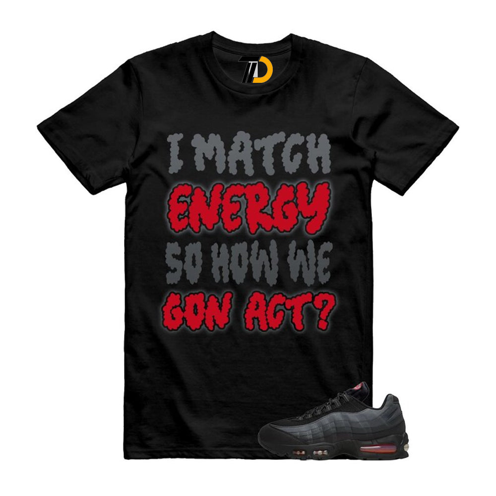 Air Max 95 Big Bubble Black Anthracite Dark Smoke Grey Red Shirt To Match Match Streetwear T-Shirt 2026