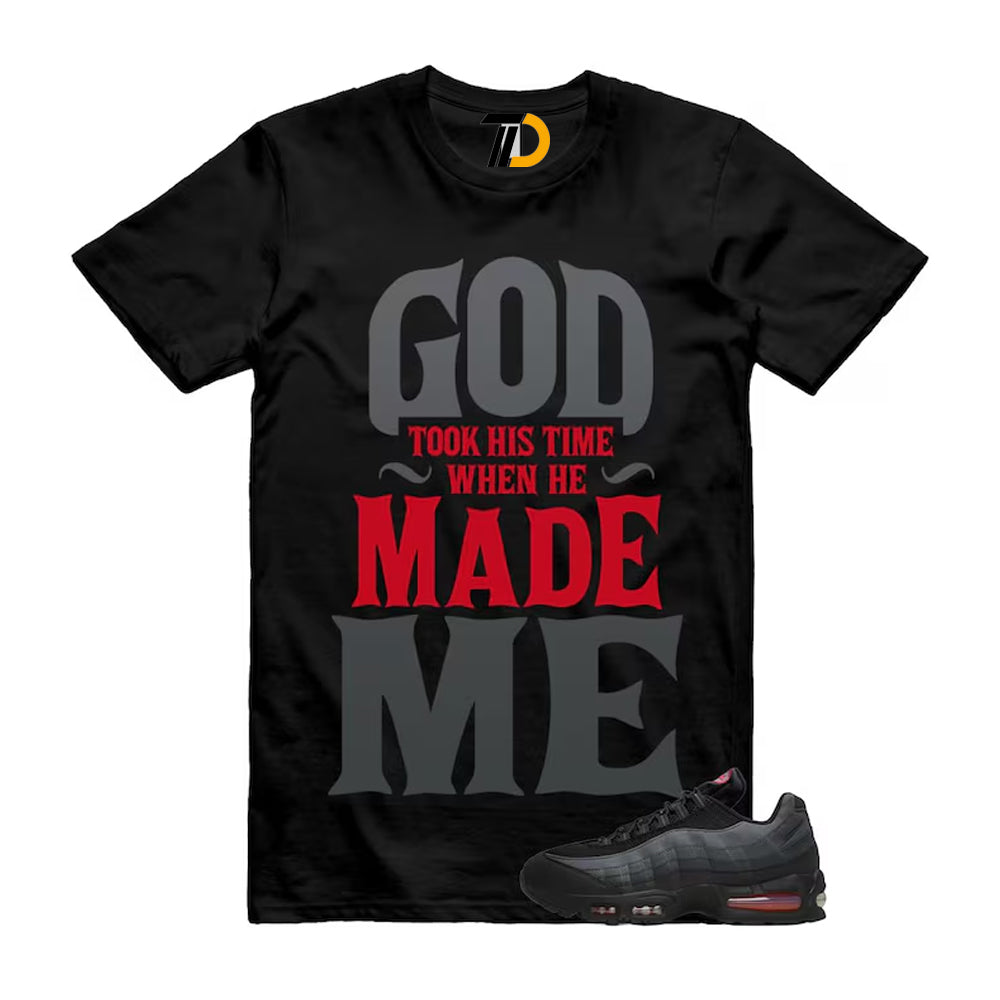 Air Max 95 Big Bubble Black Anthracite Dark Smoke Grey Red Shirt To Match God Took His Time Streetwear T-Shirt 2026