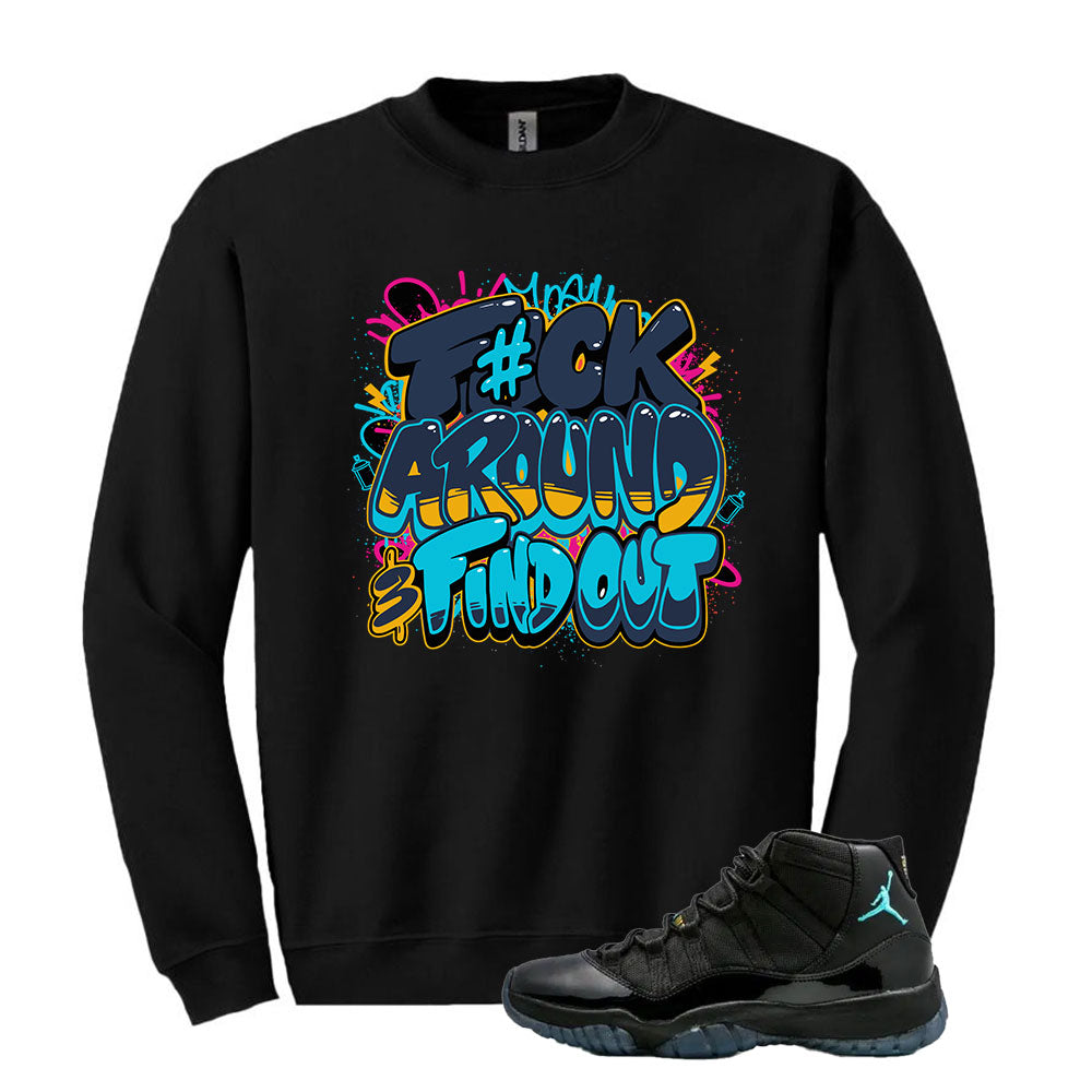 Jordan 11 Gamma Blue Sweatshirt To Match F#ck Around & Find Out 378037-006 Match Sneaker Tee