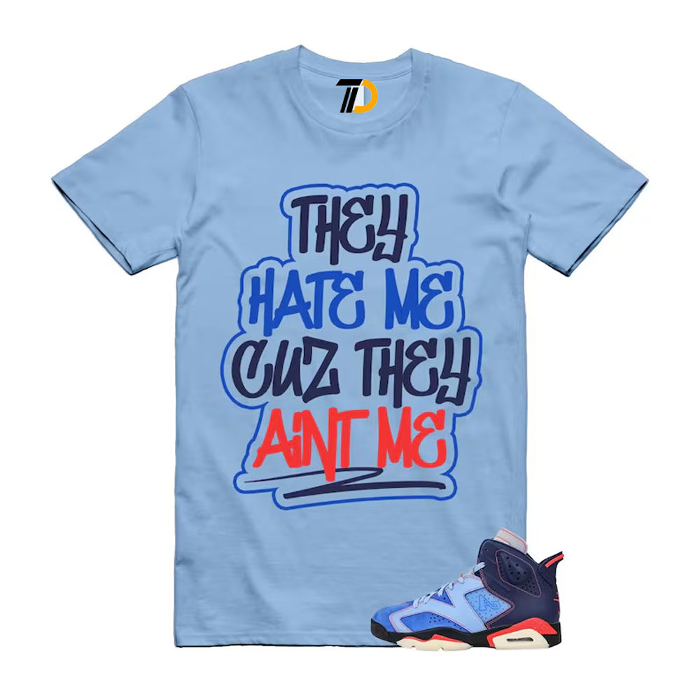 6 Blueberry Awake NY Midnight Navy Infrared 23 Game Shirt To Match They Hate Me T-Shirt 2026
