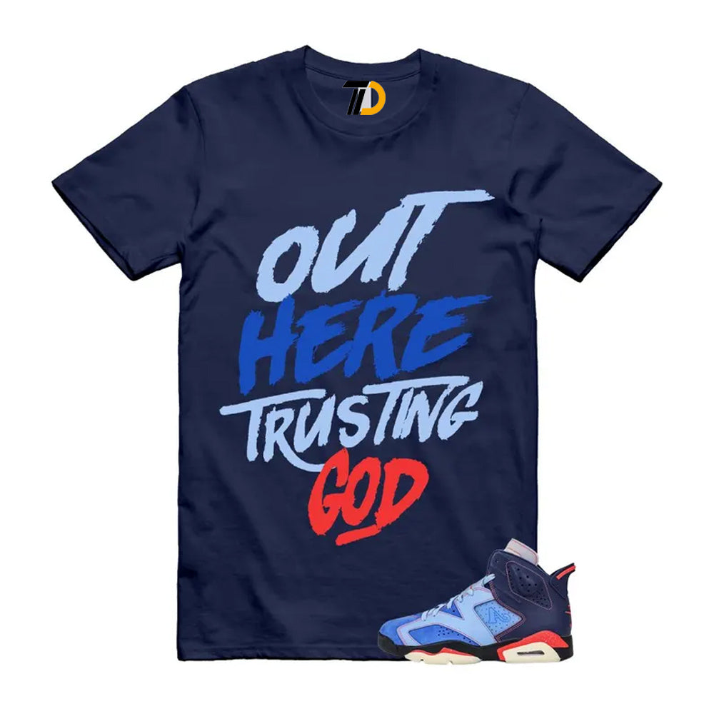 6 Blueberry Awake NY Midnight Navy Infrared 23 Game Shirt To Match Out Here Trusting God T-Shirt 2026
