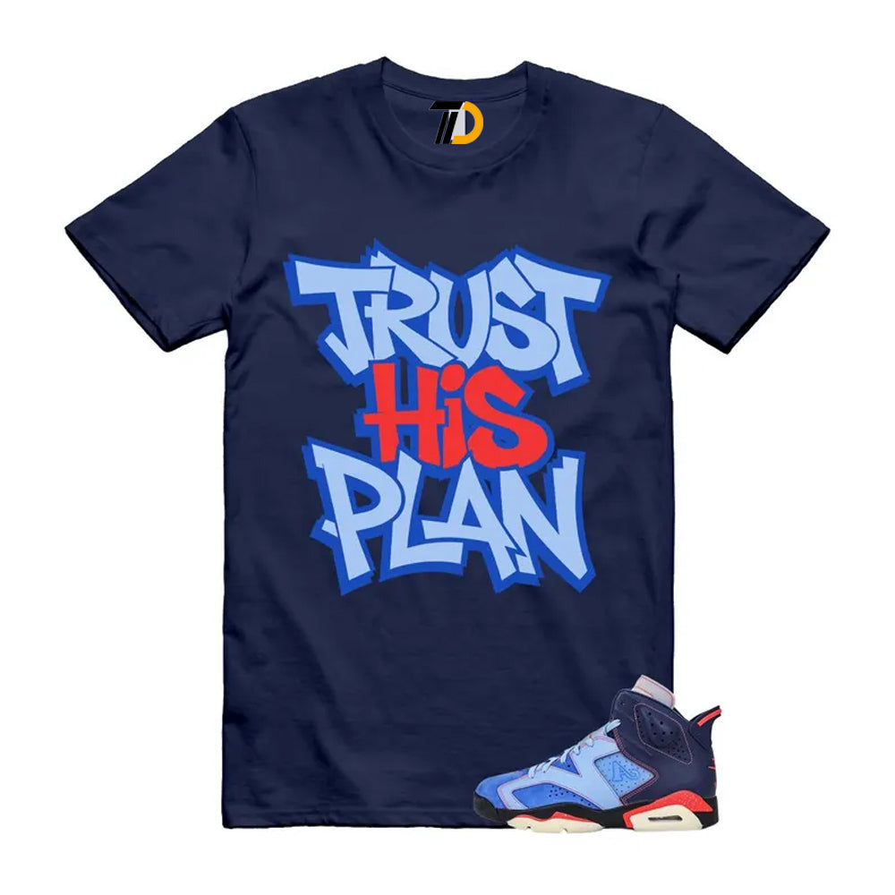 6 Blueberry Awake NY Midnight Navy Infrared 23 Game Shirt To Match Trust His Plan T-Shirt 2026