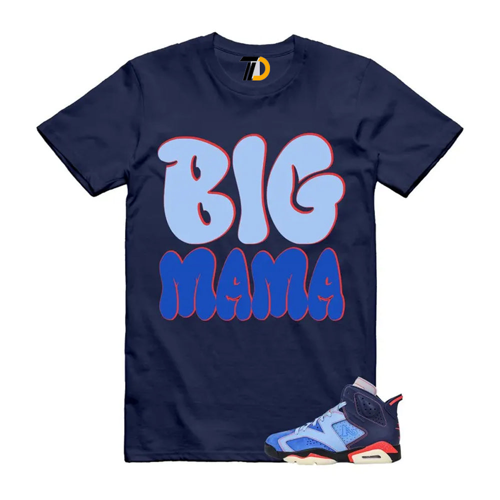 6 Blueberry Awake NY Midnight Navy Infrared 23 Game Shirt To Match Big Mama T-Shirt 2026