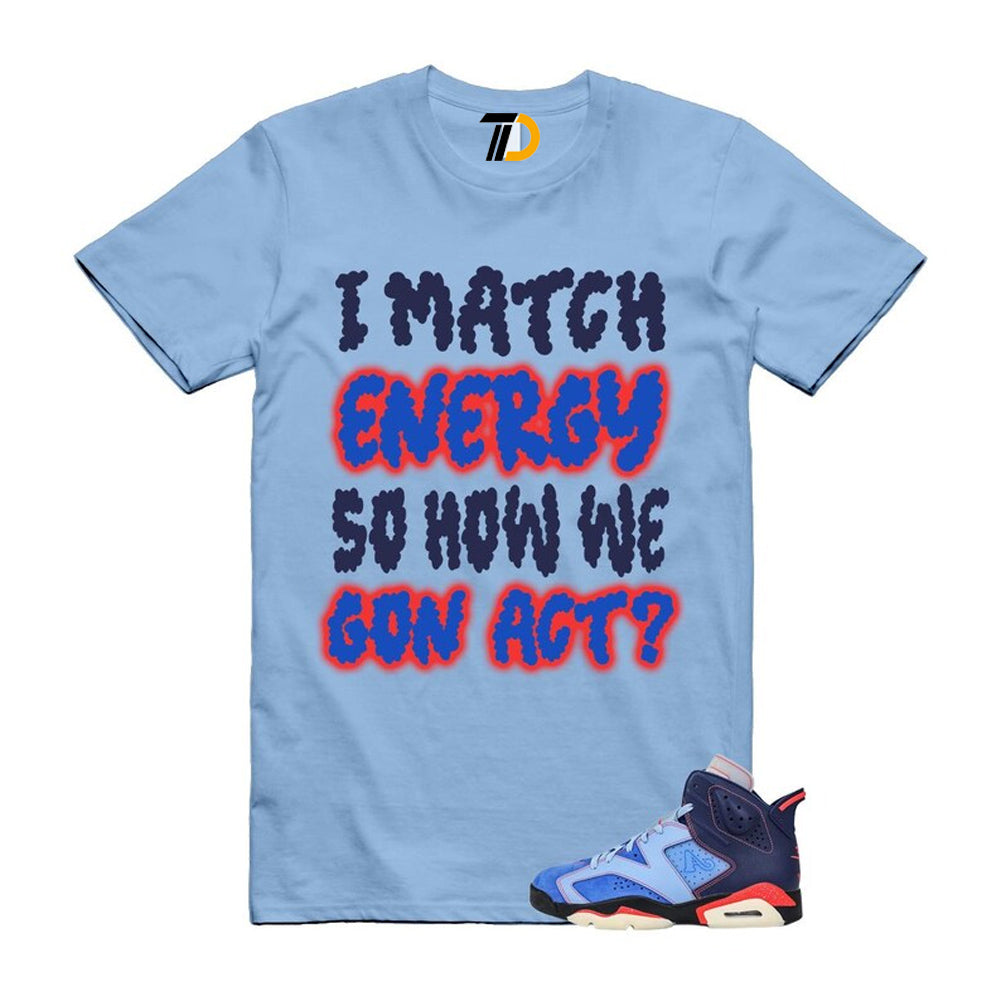 6 Blueberry Awake NY Midnight Navy Infrared 23 Game Shirt To Match I Match Energy T-Shirt 2026