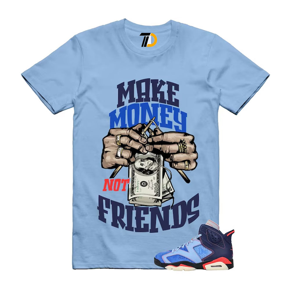 6 Blueberry Awake NY Midnight Navy Infrared 23 Game Shirt To Match Make Money Not Friends T-Shirt 2026