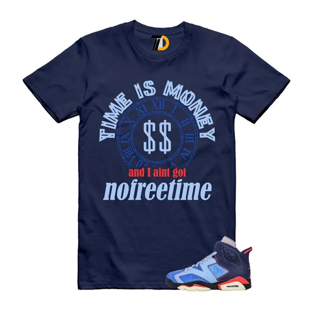 6 Blueberry Awake NY Midnight Navy Infrared 23 Game Shirt To Match Time Is Money T-Shirt 2026
