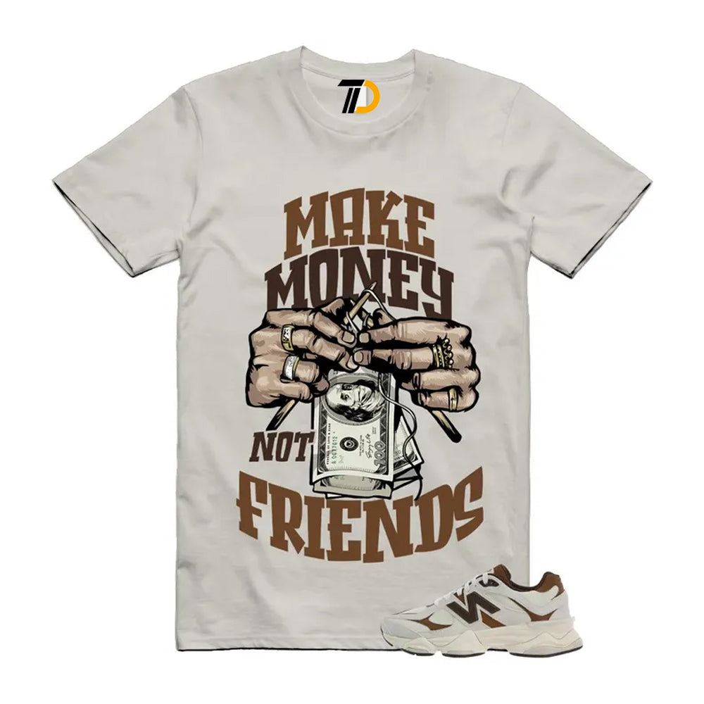 9060 Breakfast Tea Angora Brown Shirt To Match Make Money Not Friends T-Shirt 2026