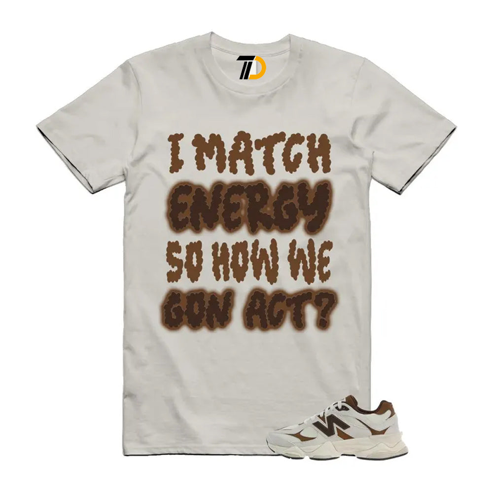 9060 Breakfast Tea Angora Brown Shirt To Match I Match Energy T-Shirt 2026