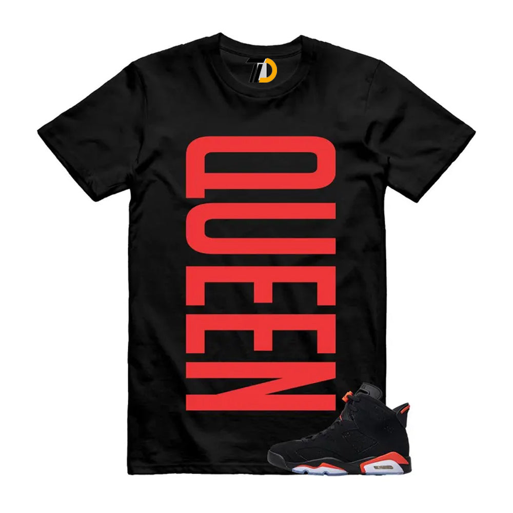 6 Reverse Infrared Black Red Shirt To Match Queen T-Shirt 2026