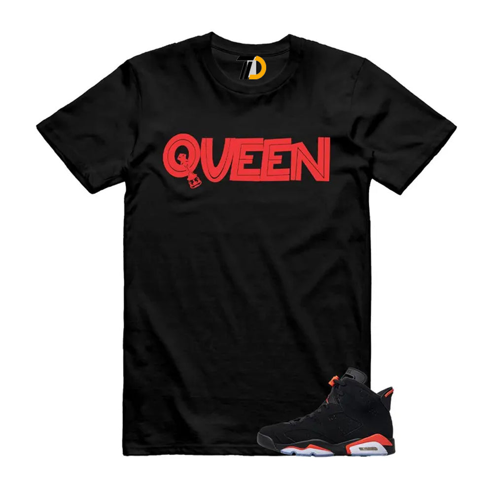 6 Reverse Infrared Black Red Shirt To Match Queen T-Shirt 2026