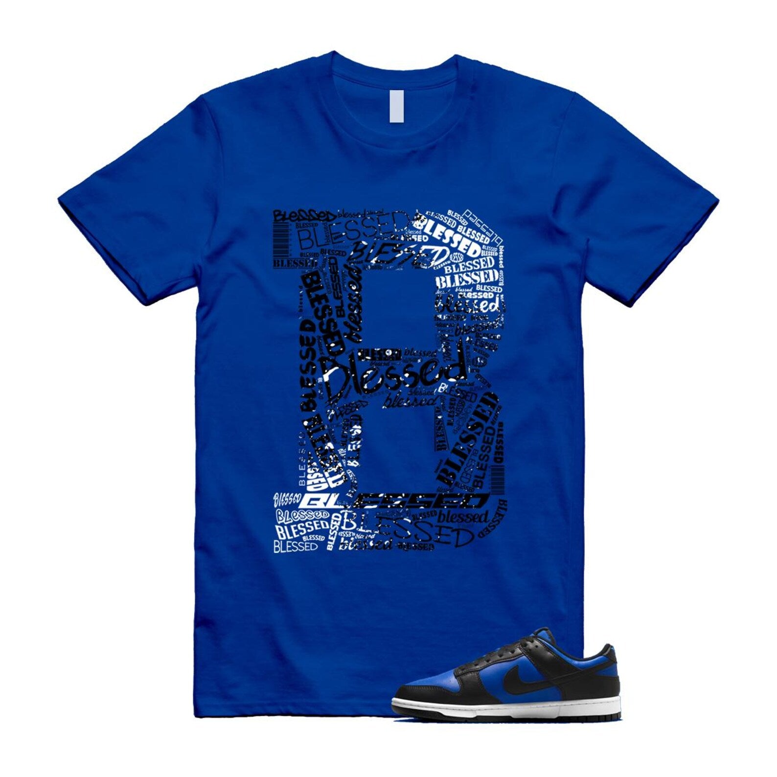 Dunk Hyper Royal Black White Shirt To Match B Blessed T-Shirt 2025