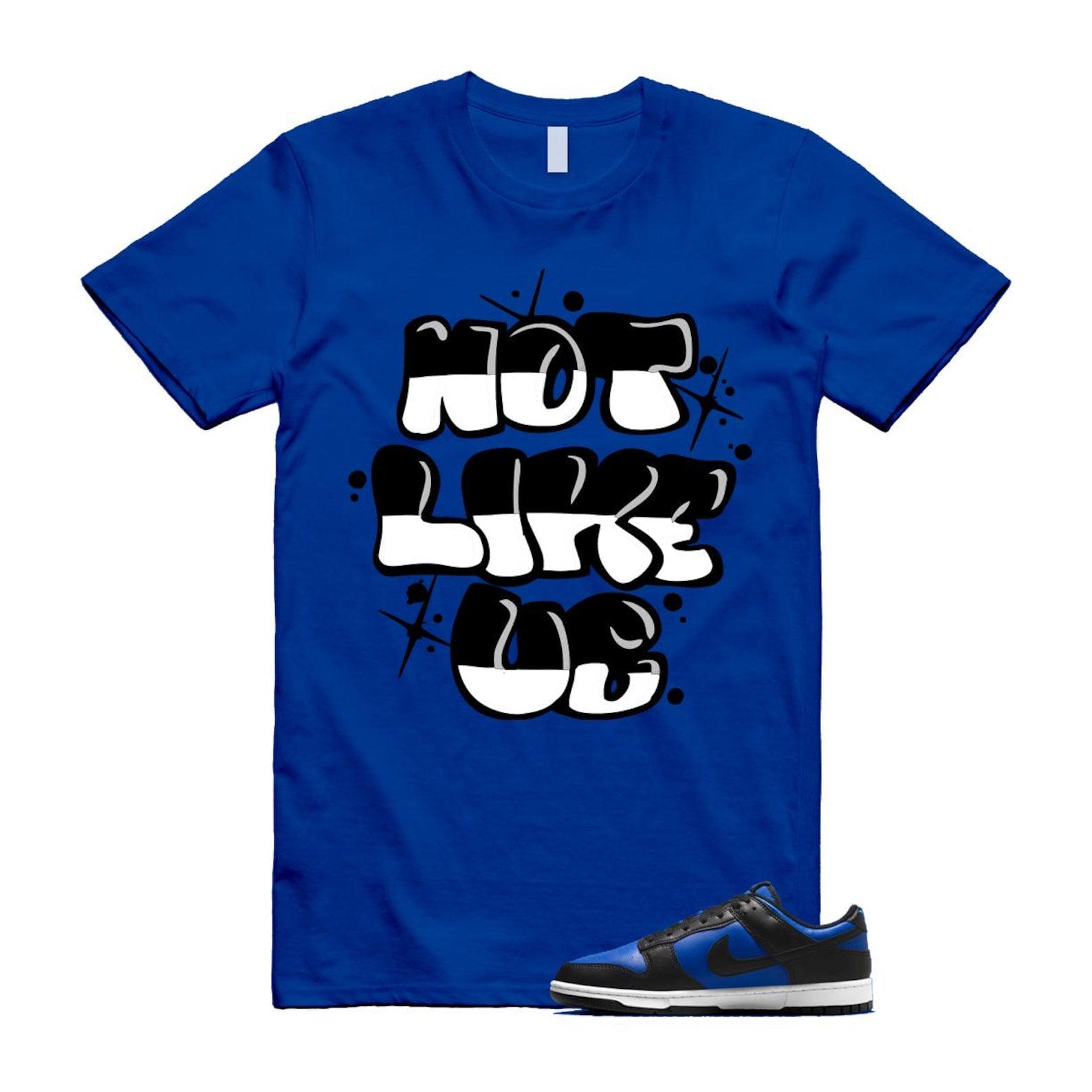 Dunk Hyper Royal Black White Shirt To Match Not Like Us T-Shirt 2025