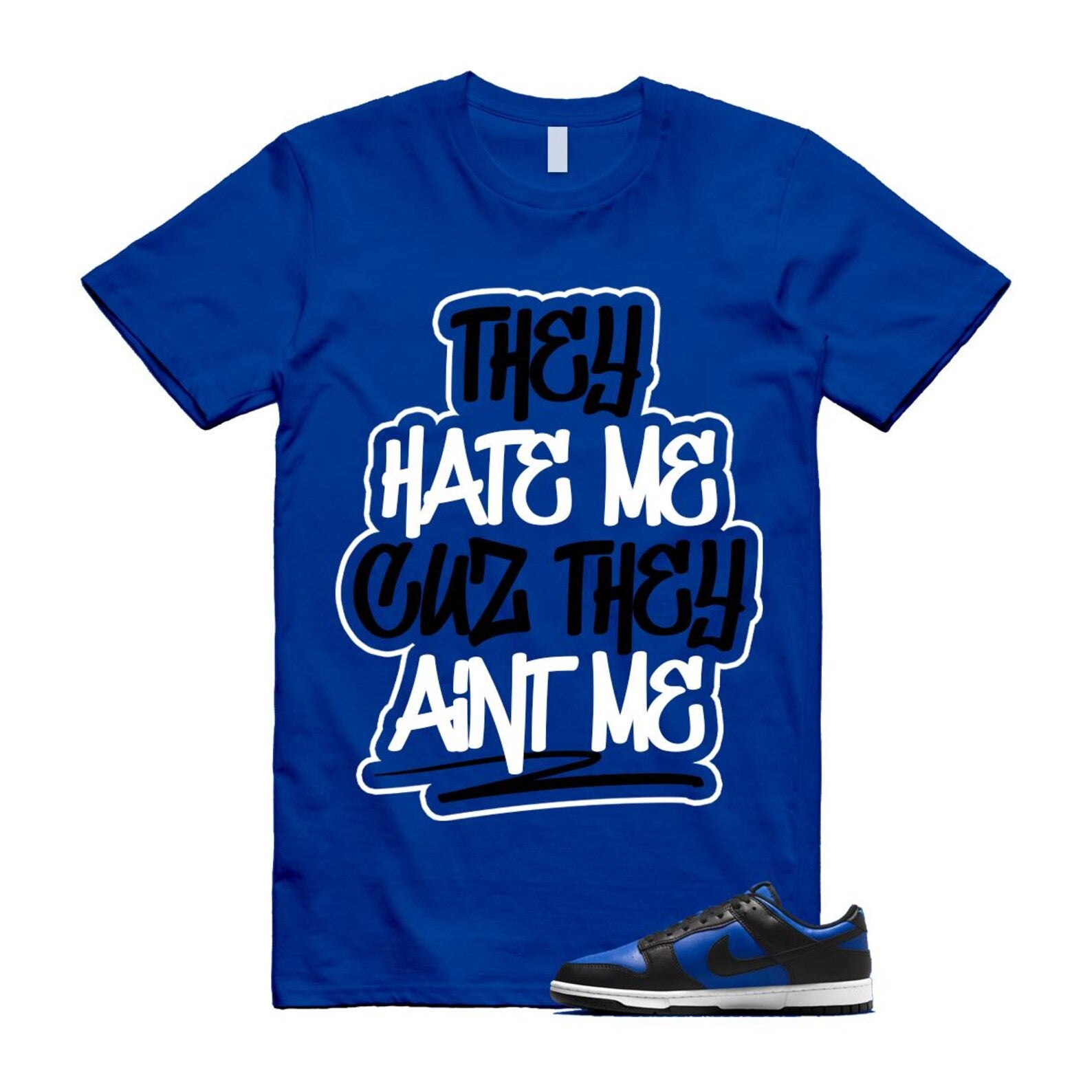 Dunk Hyper Royal Black White Shirt To Match Aint T-Shirt 2025