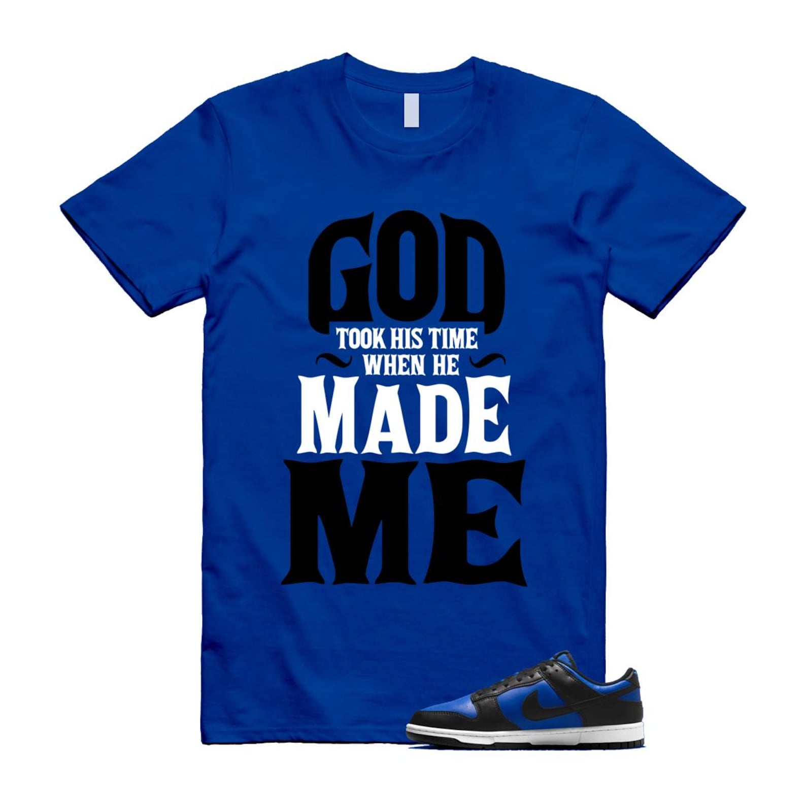 Dunk Hyper Royal Black White Shirt To Match Made Me T-Shirt 2025