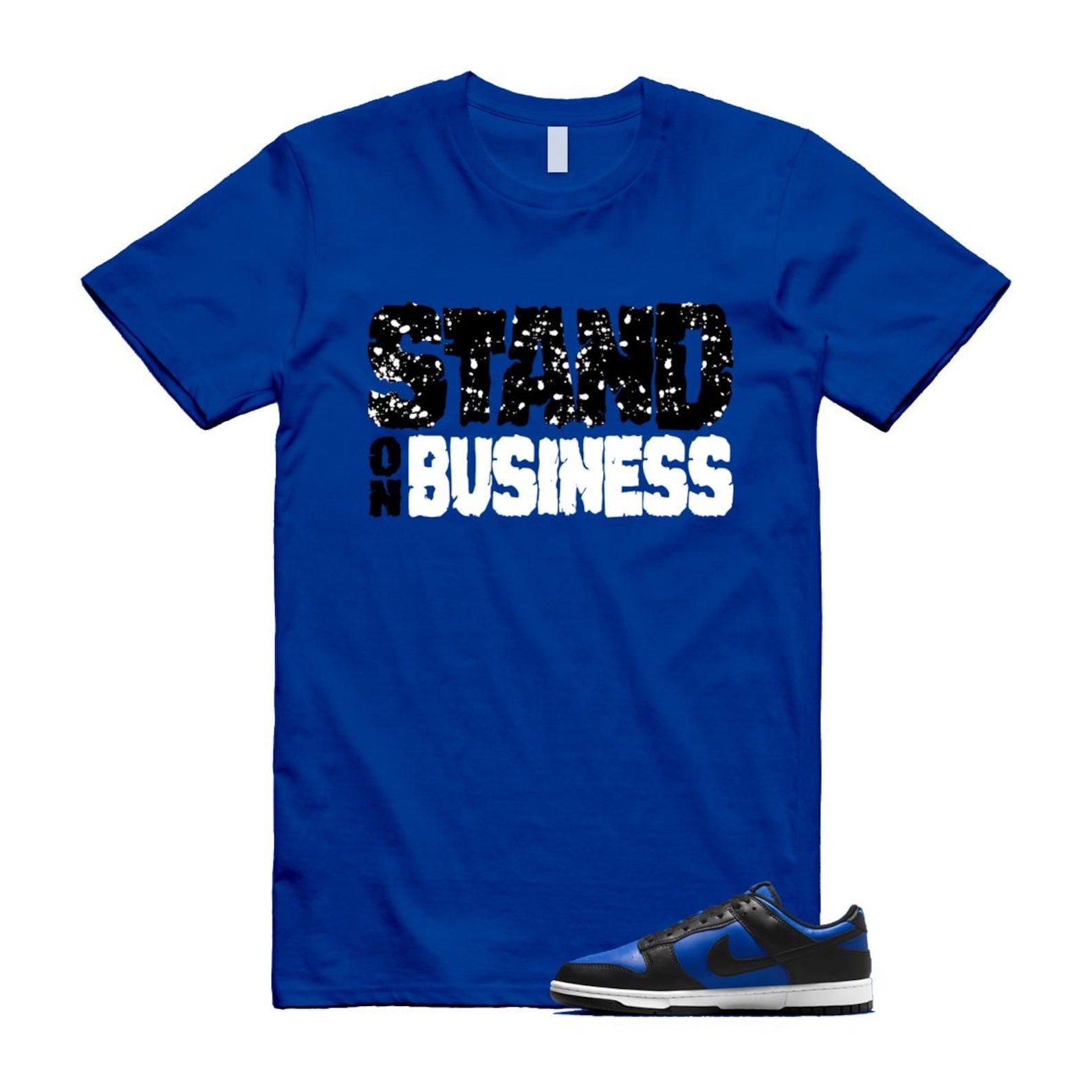 Dunk Hyper Royal Black White Shirt To Match Stand On Business T-Shirt 2025