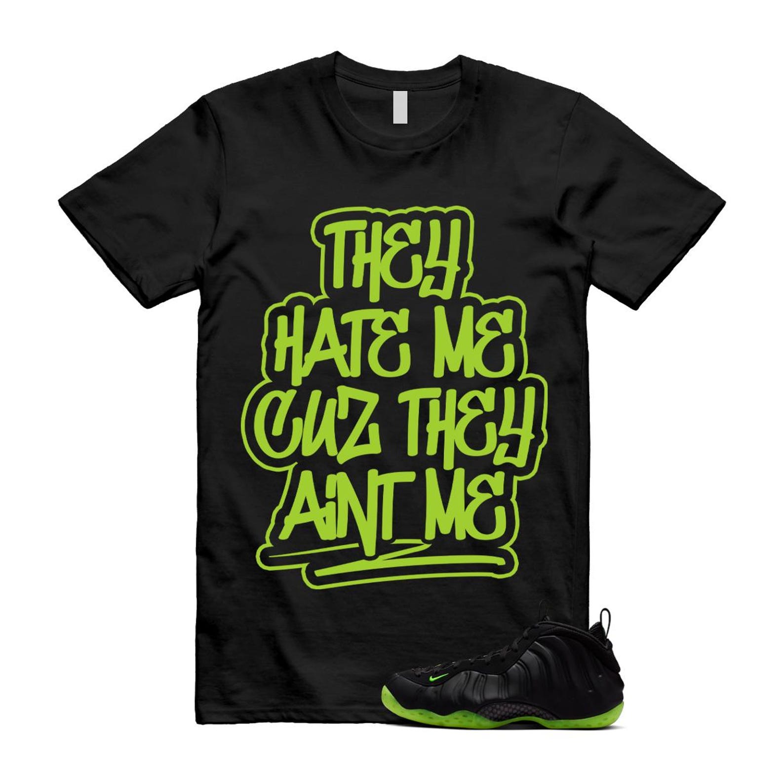Foamposite Volt Black Air One Shirt To Match Aint T-Shirt 2025
