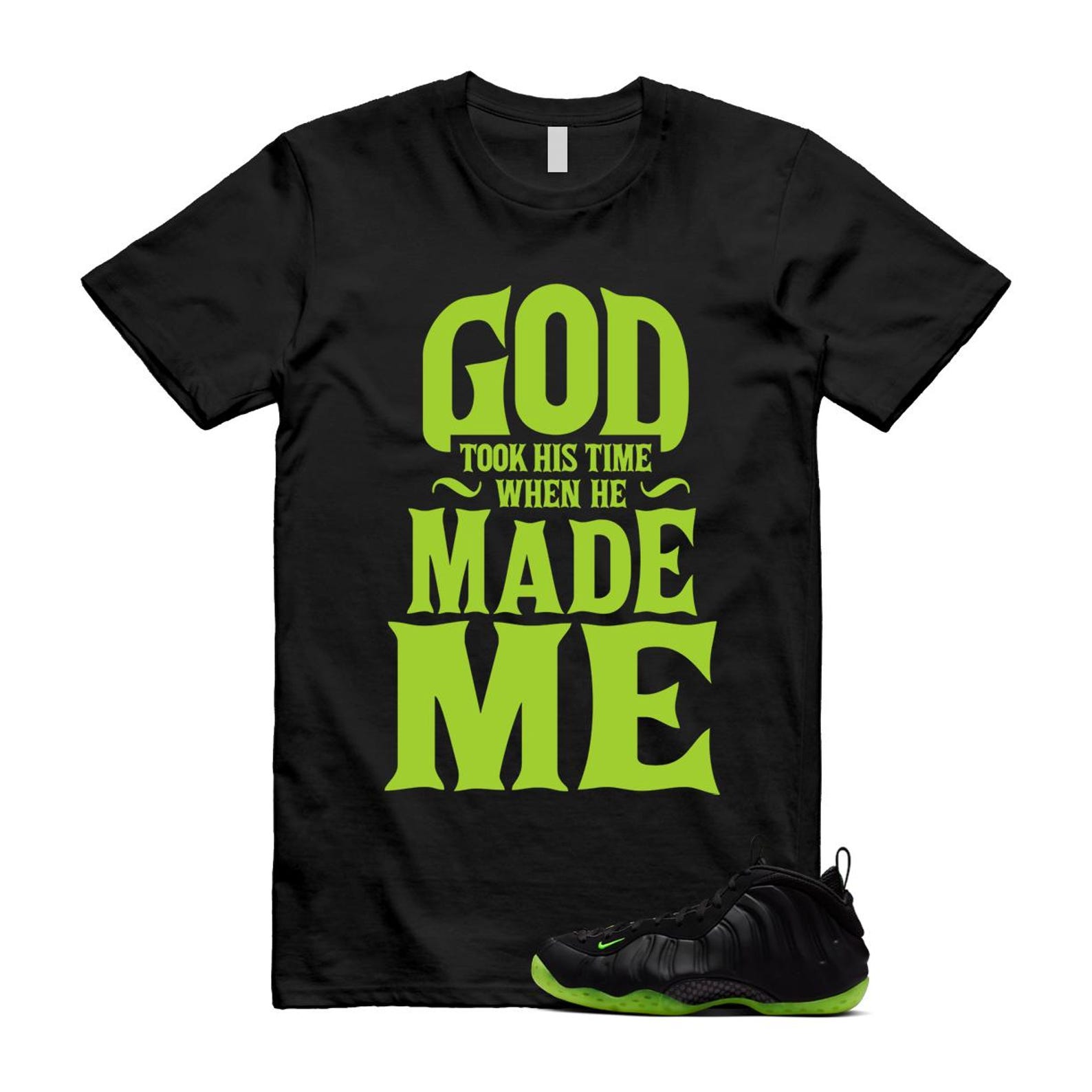 Foamposite Volt Black Air One Shirt To Match Made Me T-Shirt 2025