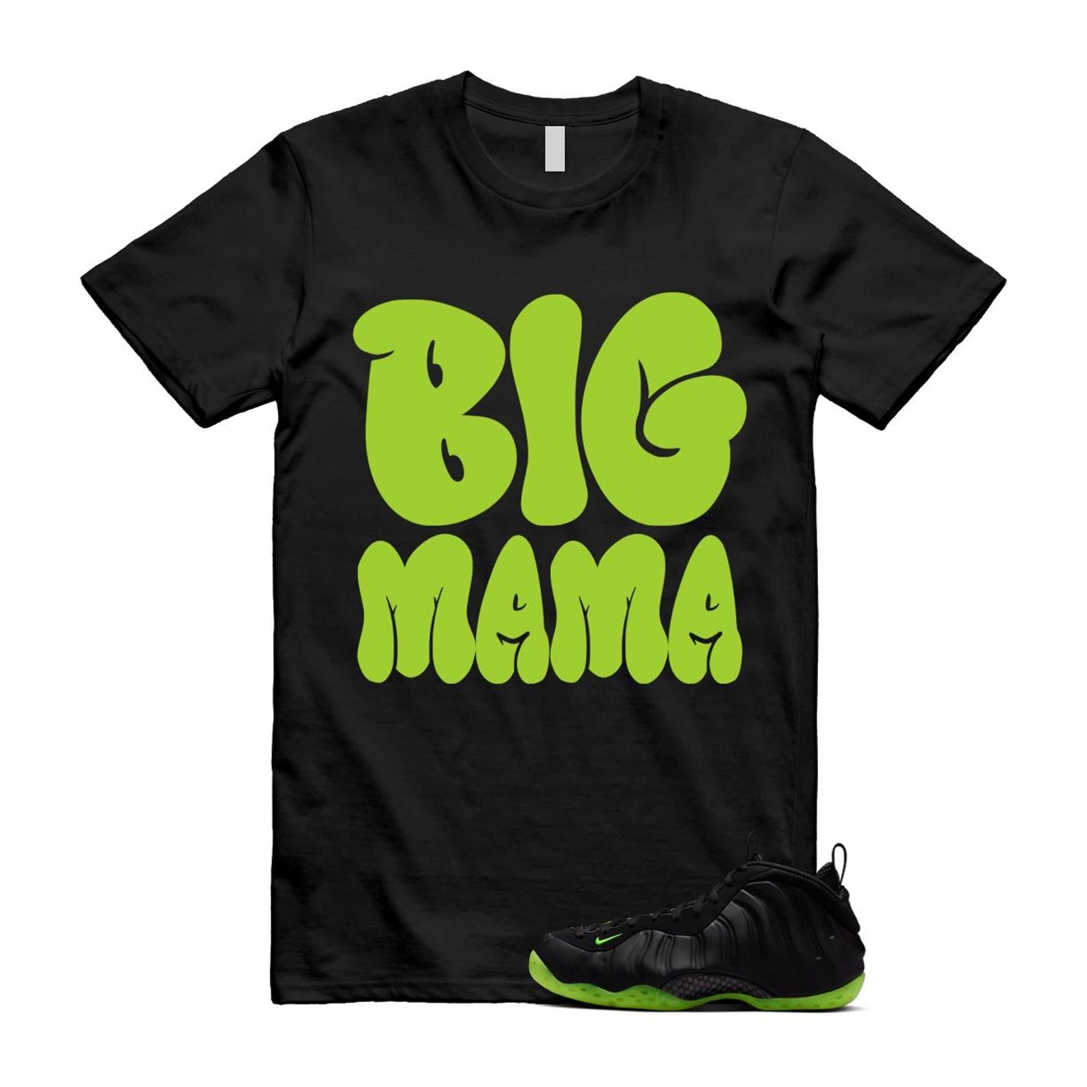 Foamposite Volt Black Air One Shirt To Match Big Mama T-Shirt 2025