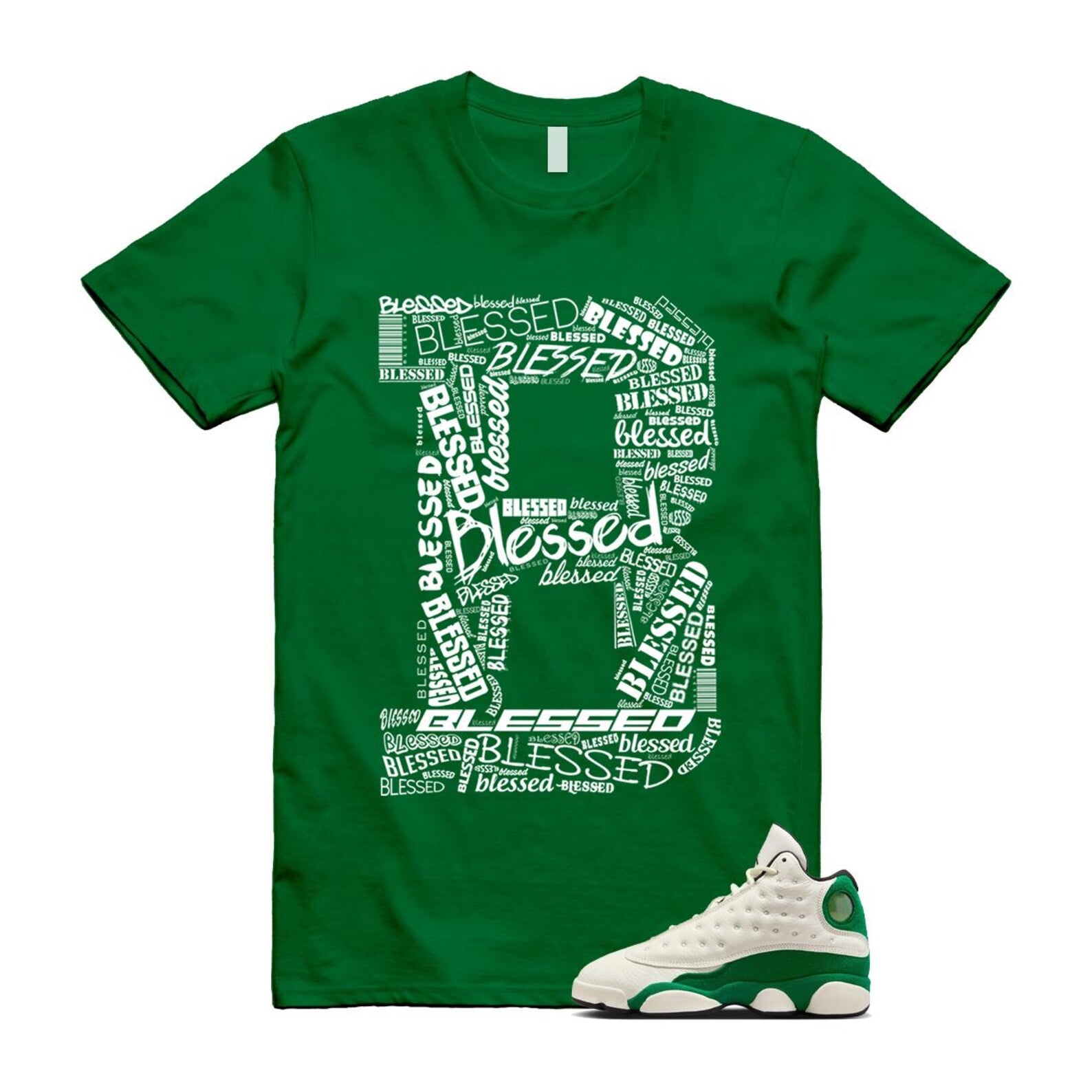 13 Pine Green White Black Shirt To Match B Blessed T-Shirt 2025