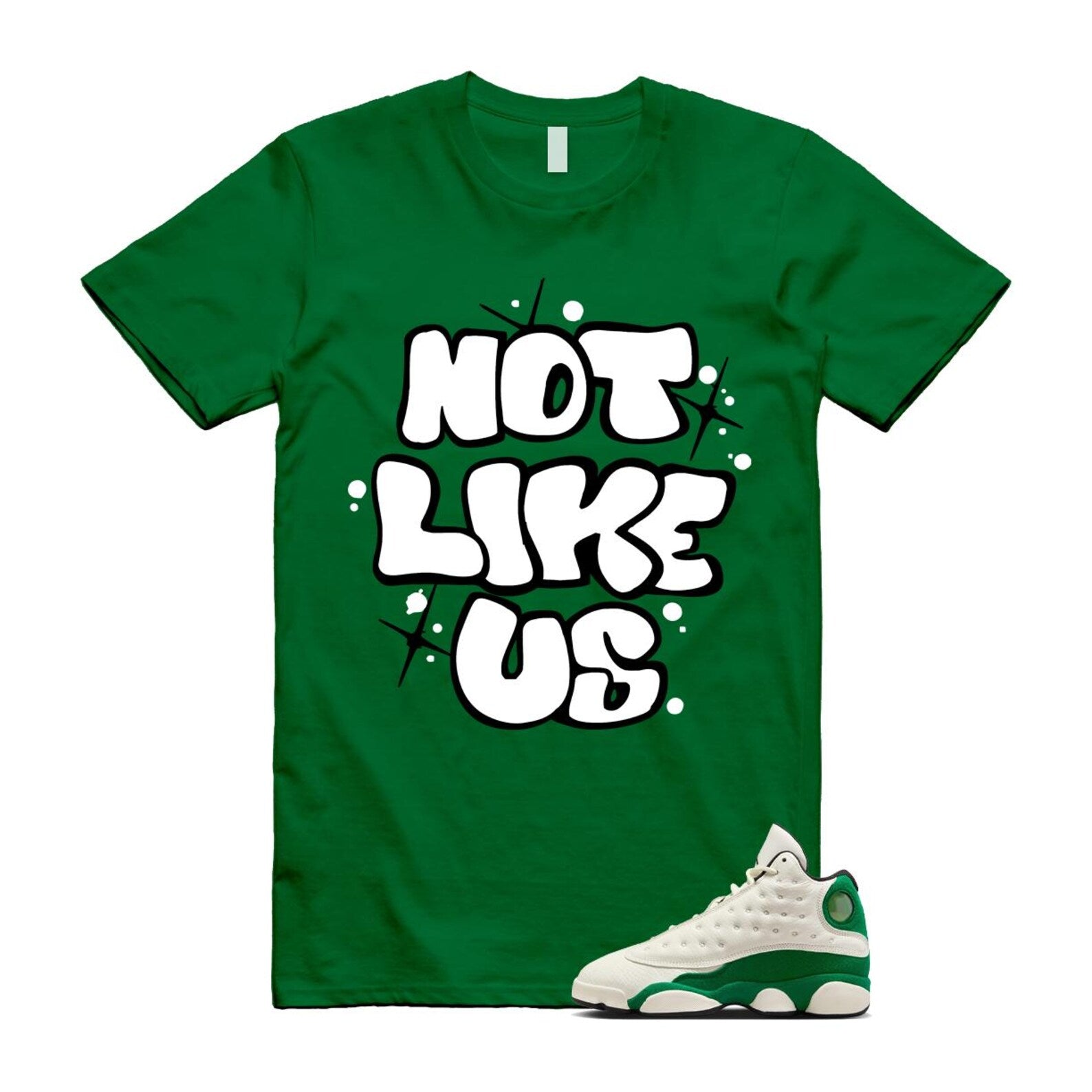 13 Pine Green White Black Shirt To Match Not Like Us T-Shirt 2025