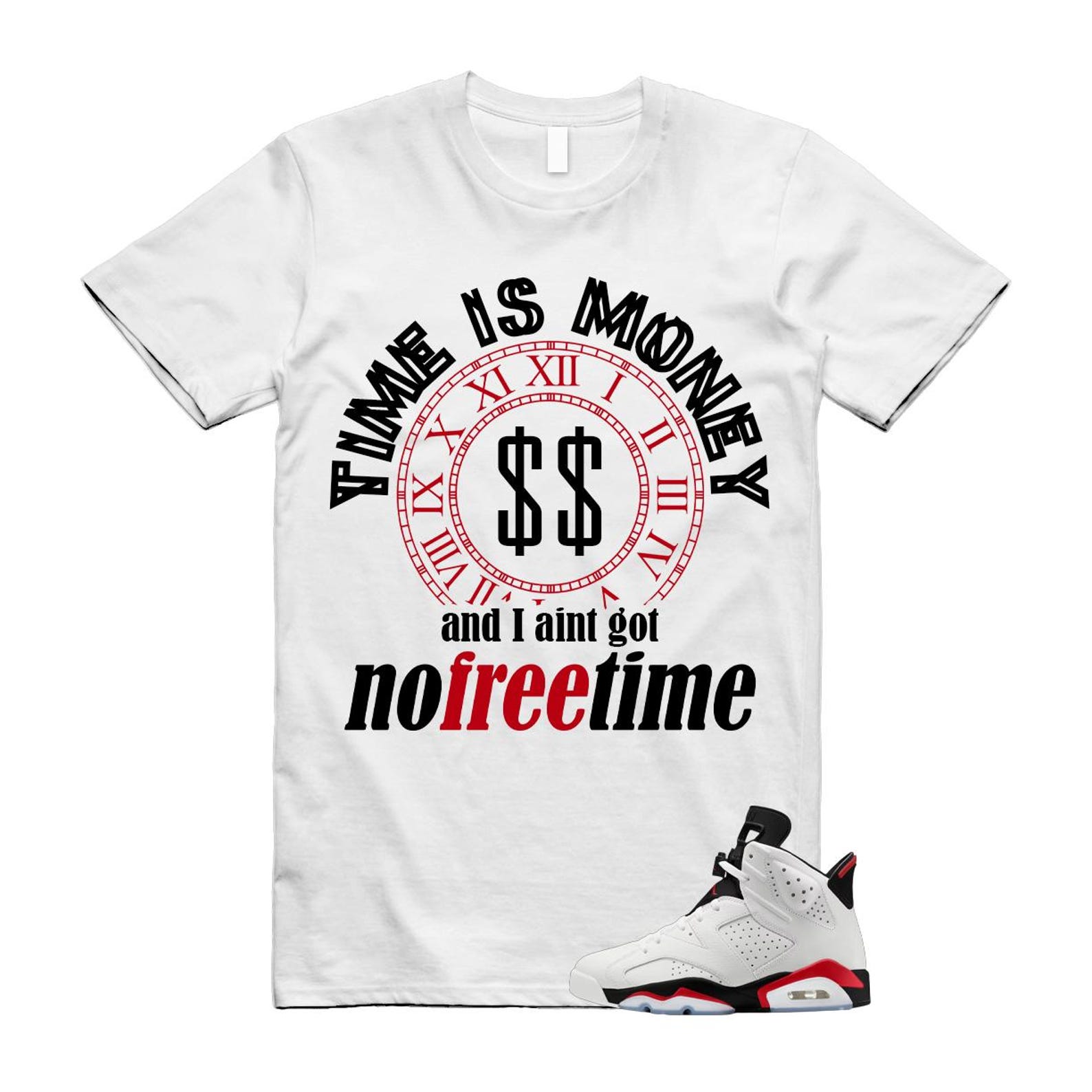 6 Fire Red Summit White Black Shirt To Match Free Time T-Shirt 2025