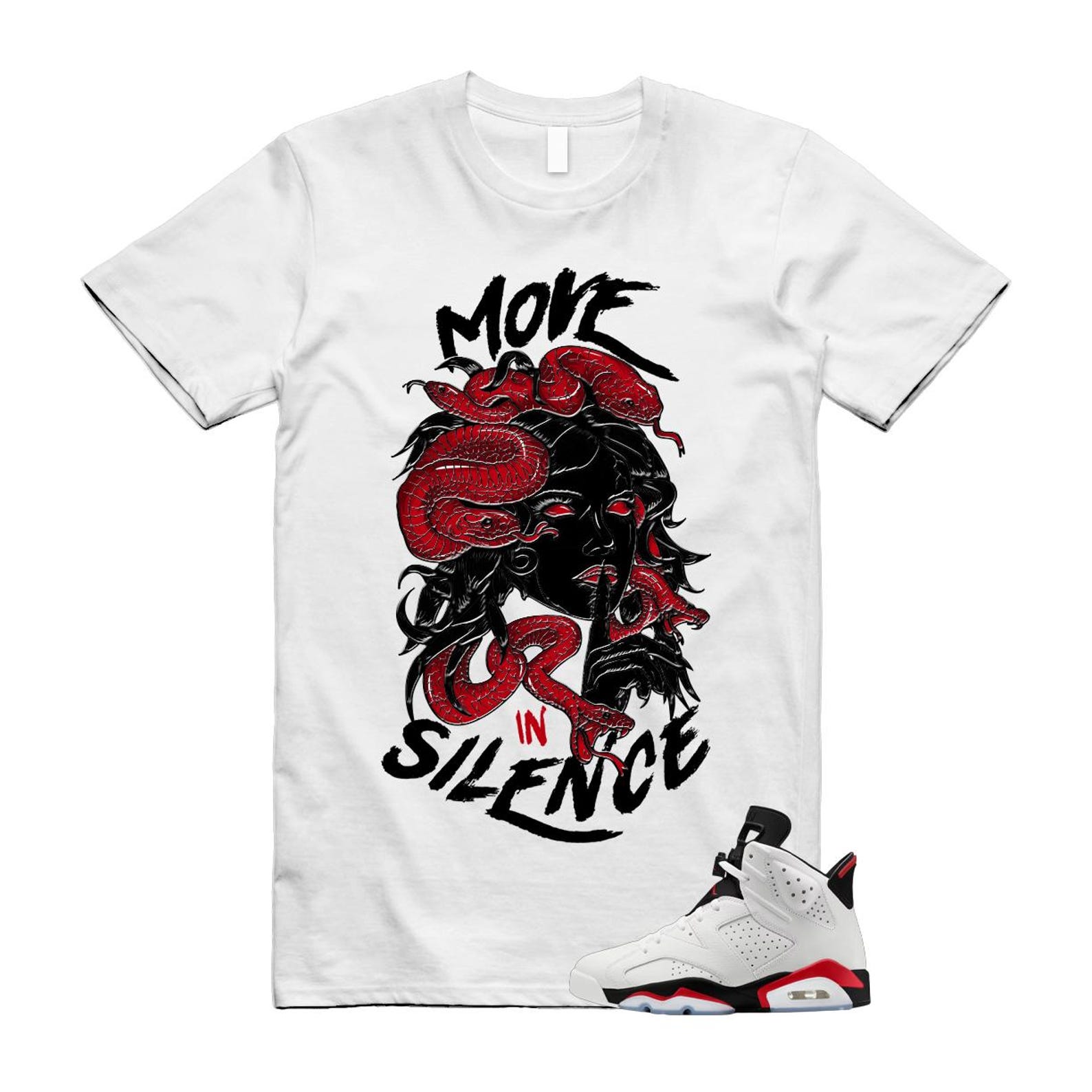 6 Fire Red Summit White Black Shirt To Match Move Is Silence T-Shirt 2025
