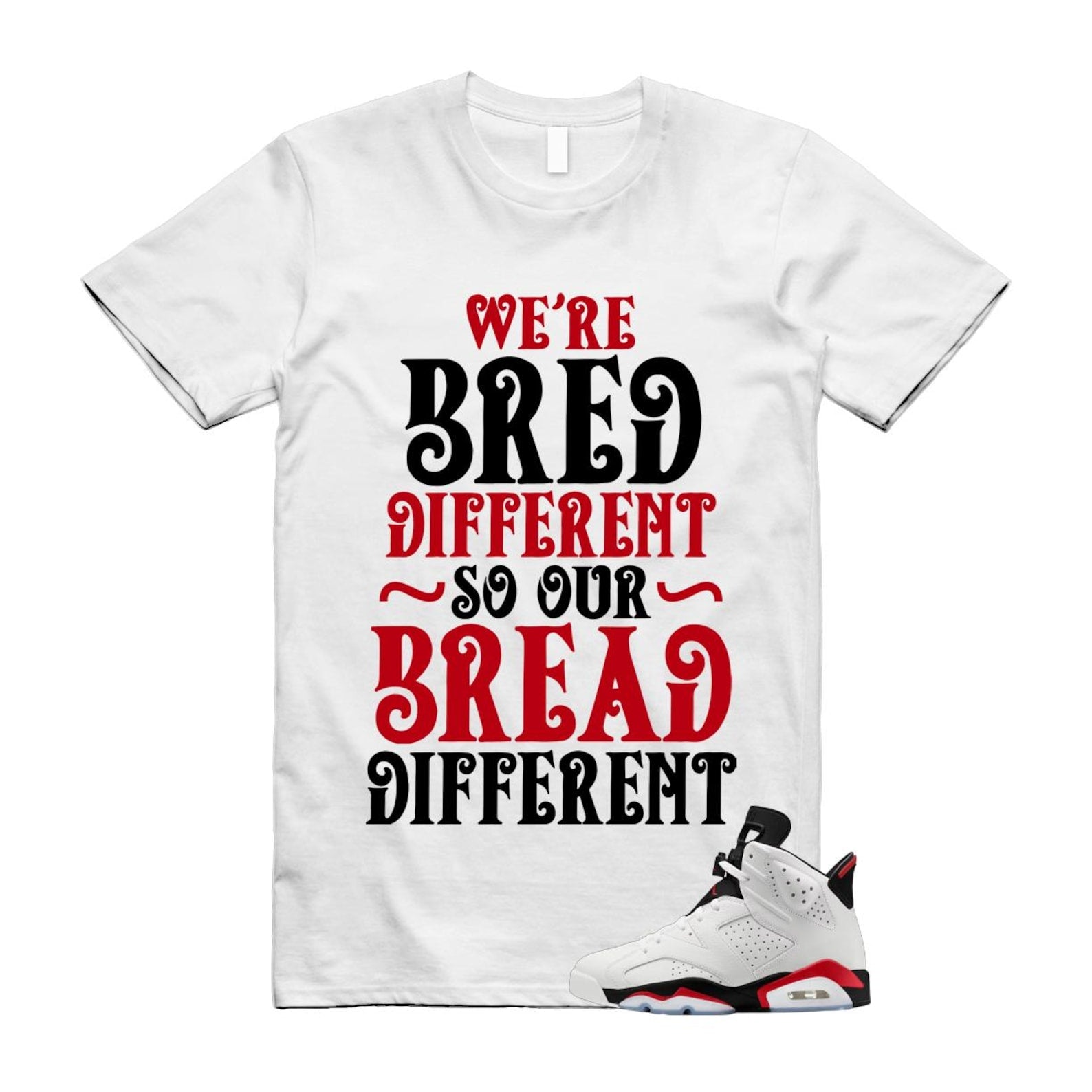 6 Fire Red Summit White Black Shirt To Match Bread T-Shirt 2025