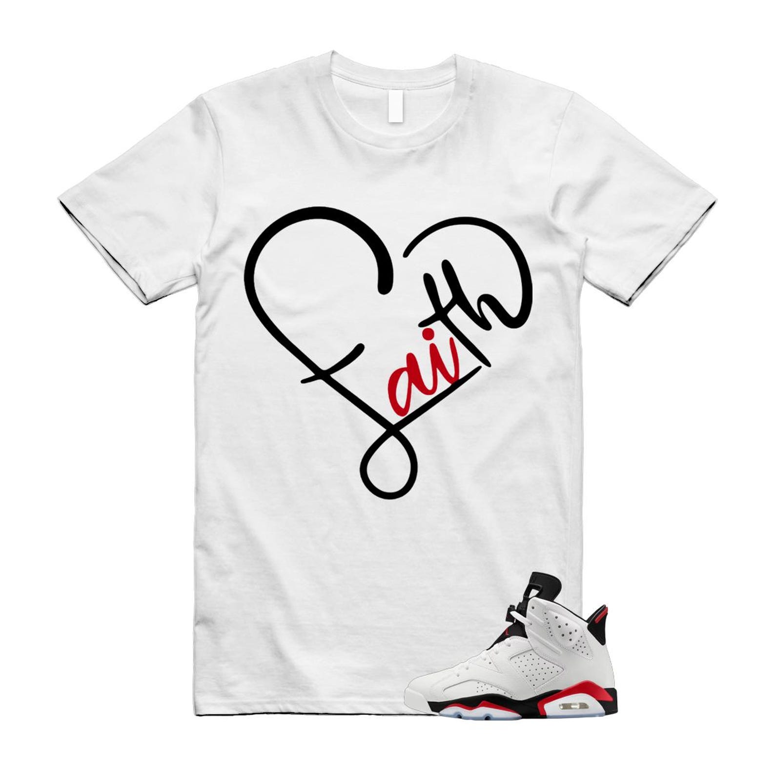 6 Fire Red Summit White Black Shirt To Match Faith T-Shirt 2025