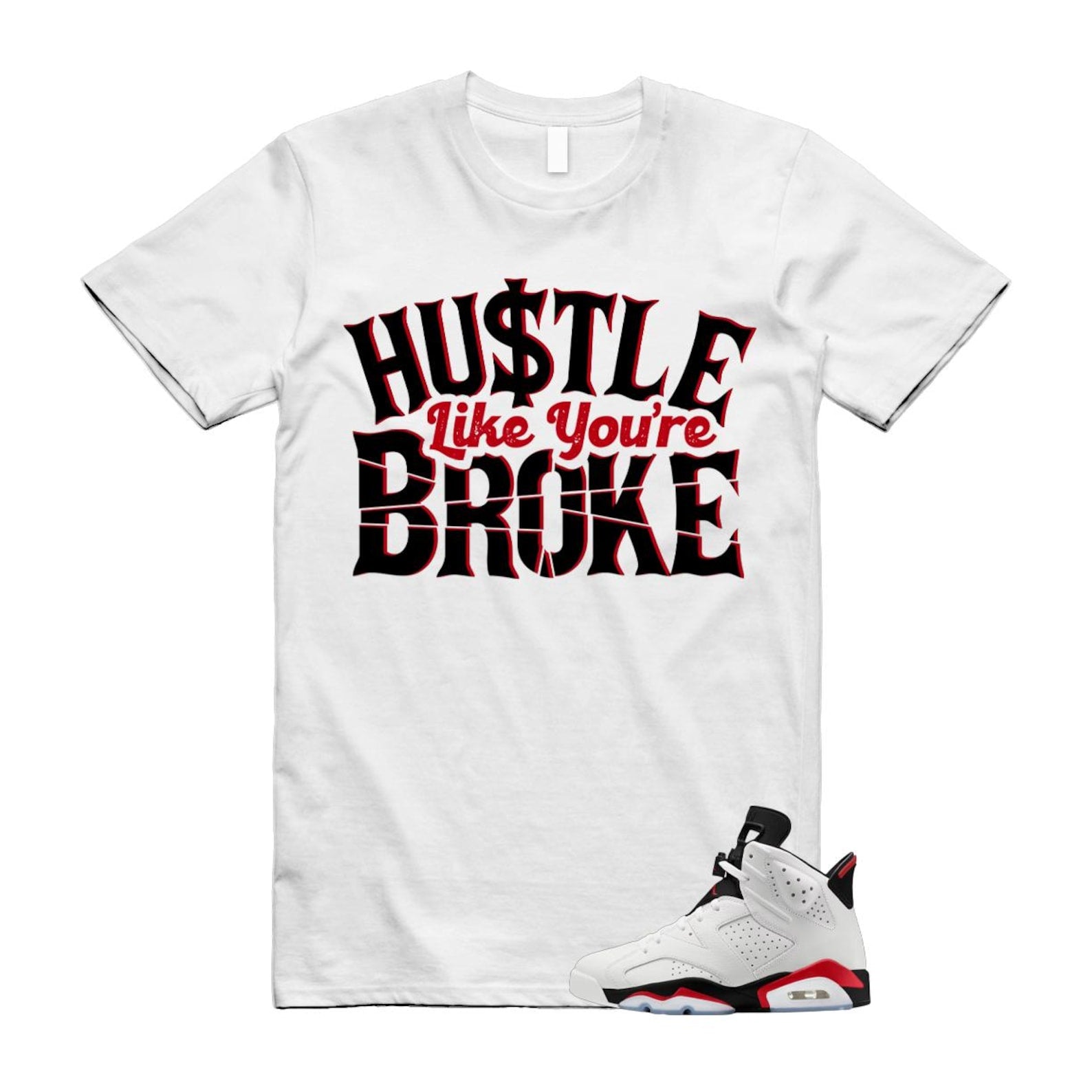 6 Fire Red Summit White Black Shirt To Match Broke T-Shirt 2025