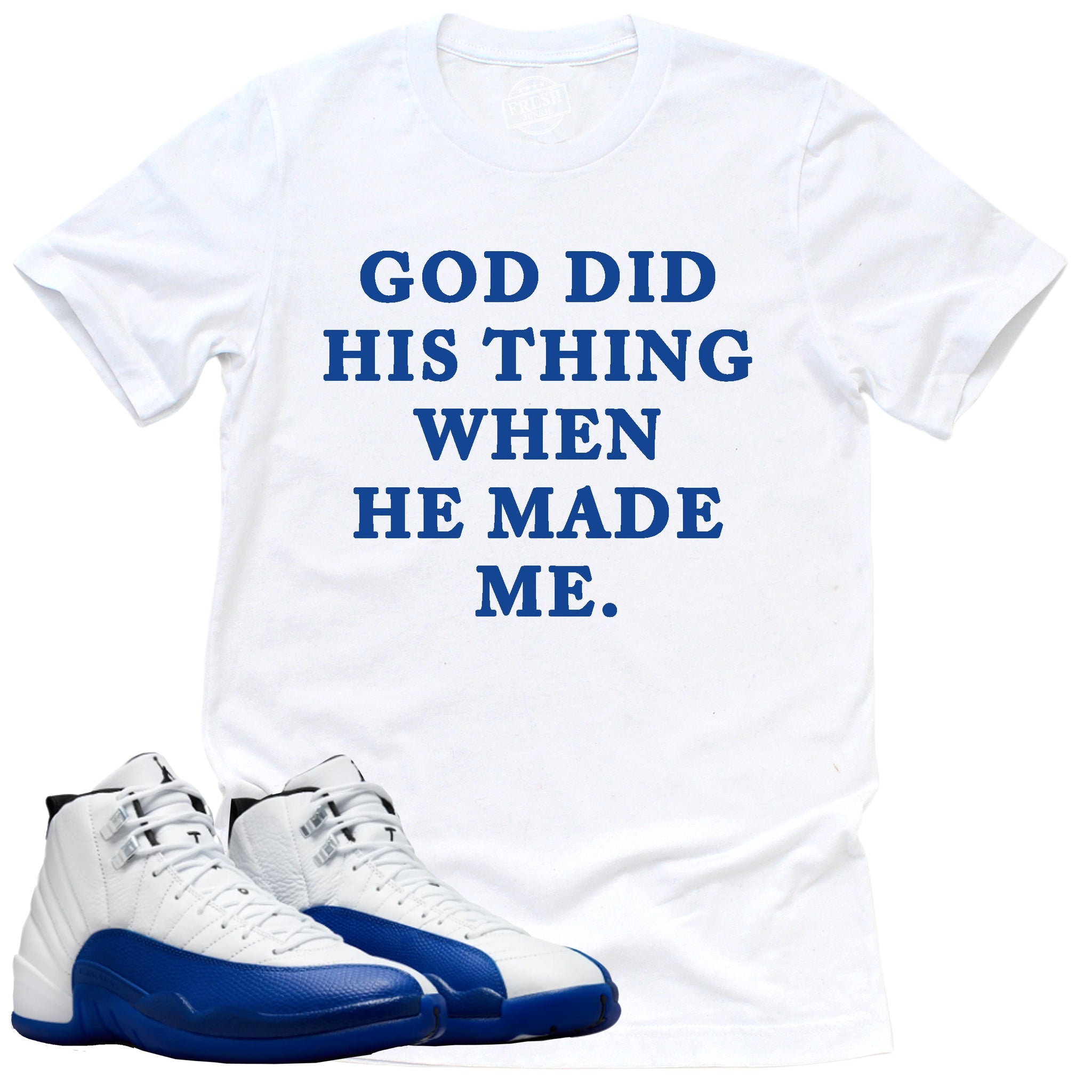 Jordan 12 Retro Blueberry T Shirt To Match God Did T-Shirt 2024